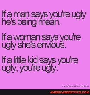 he's bei
lfa woman sai lre ugly she's little kid says youre ugly, youtre ugly.
lfaman says re ugly ing mean.