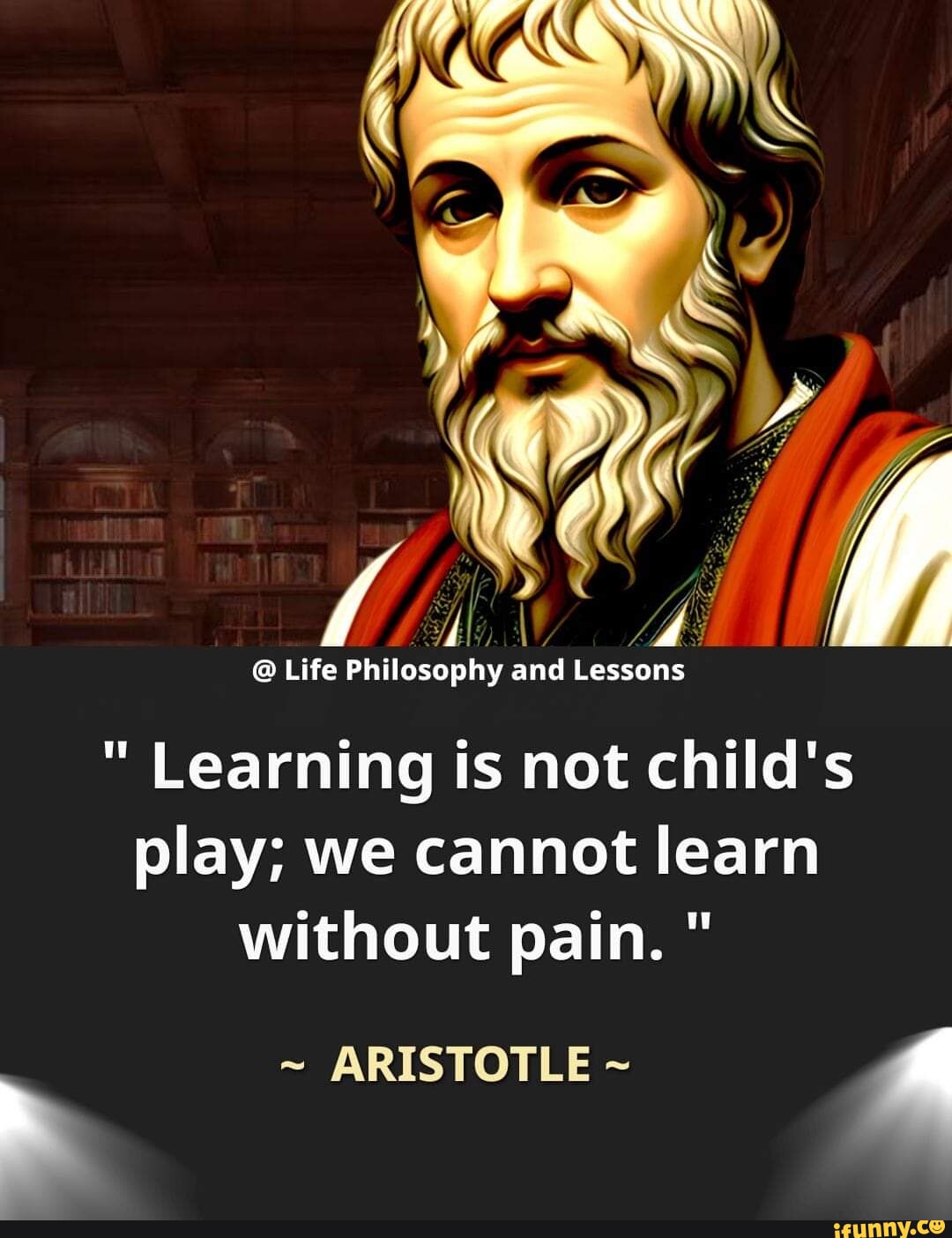 @ Life Philosophy And Lessons Learning Is Not Child's Play; We Cannot ...