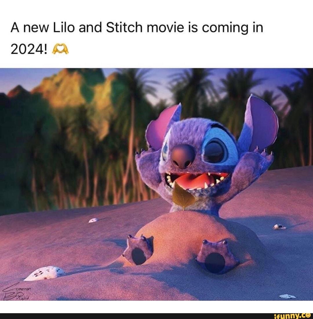 A new Lilo and Stitch movie is coming in 2024! iFunny Brazil