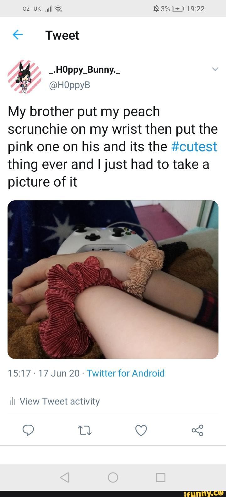 3%
Tweet
My brother put my peach scrunchie on my wrist then put the pink one on his and its the #cutest thing ever and just had to take a picture of it
- 17 Jun 20 - Twitter for Android
ill View Tweet activity