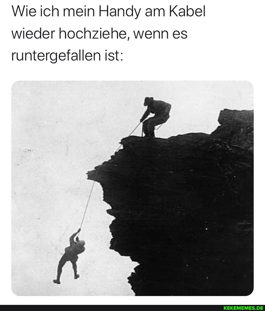 Wie ich mein Handy am Kabel wieder hochziehe, wenn es runtergefallen ist: