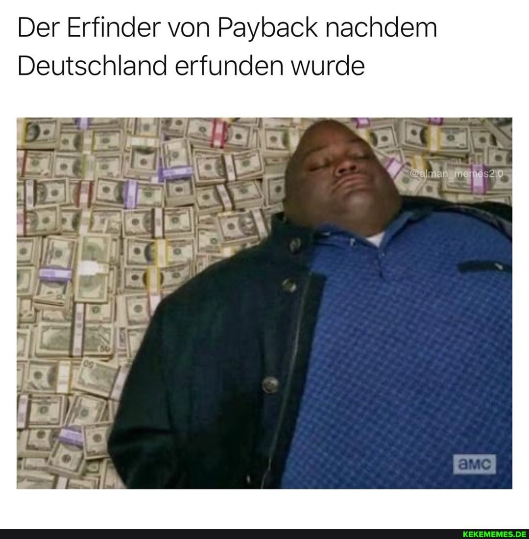 Der Erfinder von Payback nachdem
Deutschland erfunden wurde