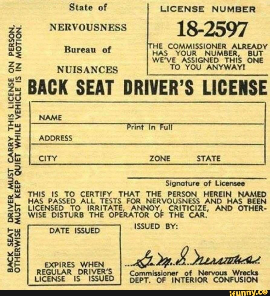 SEAT DRIVER MUST THIS LICENSE ON OTHERWISE MUST KEEP QUIET VEHICLE IS