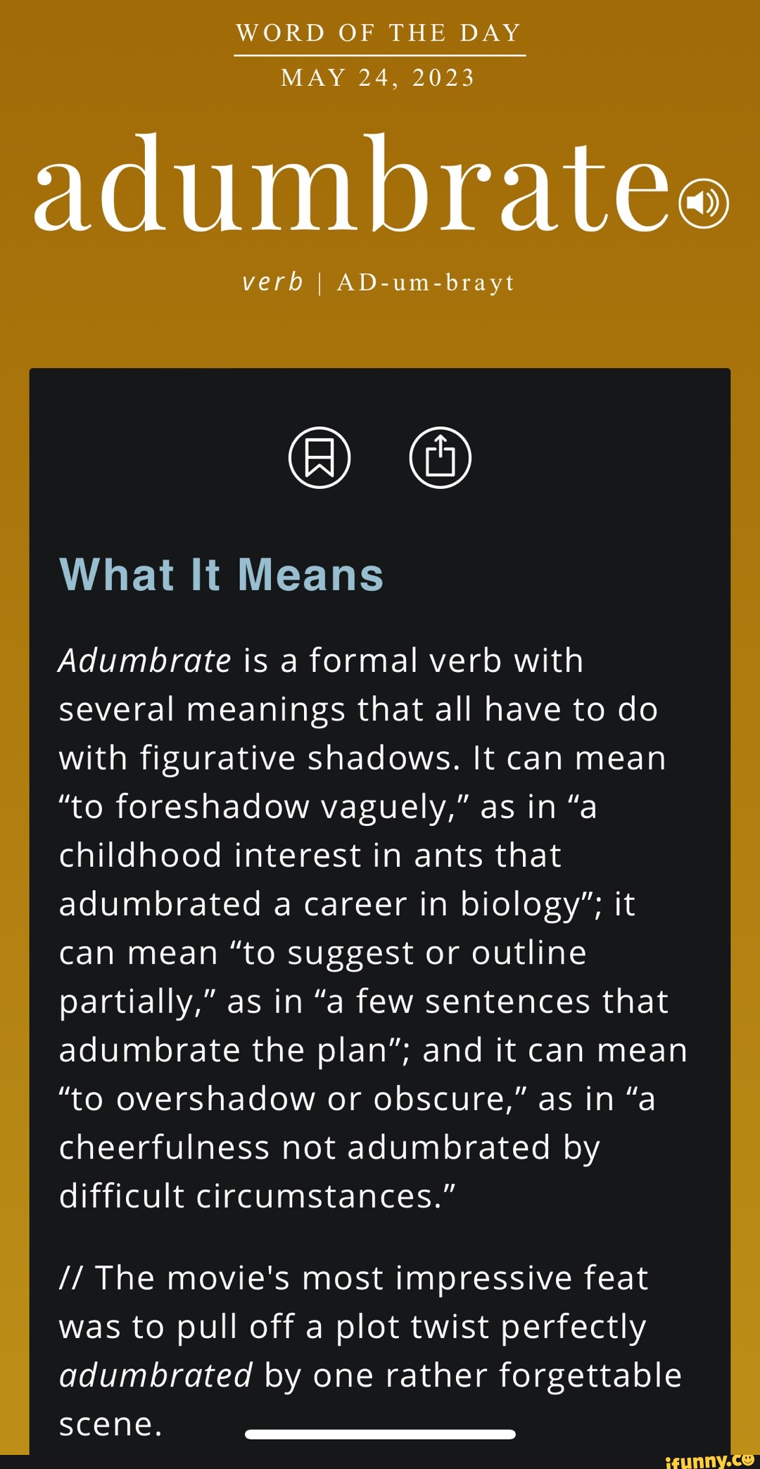 WORD OF THE DAY MAY 24, 2023 adumbratee verb I ADumbrayt What It