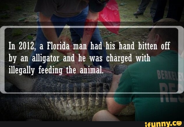 In 2012, A Florida Man Had His Hand Bitten Off By An Alligator And He 