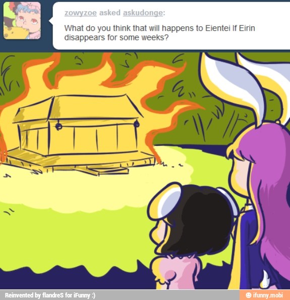 What do you think that will happens to Eientei if Eirin
disappears for some weeks?
