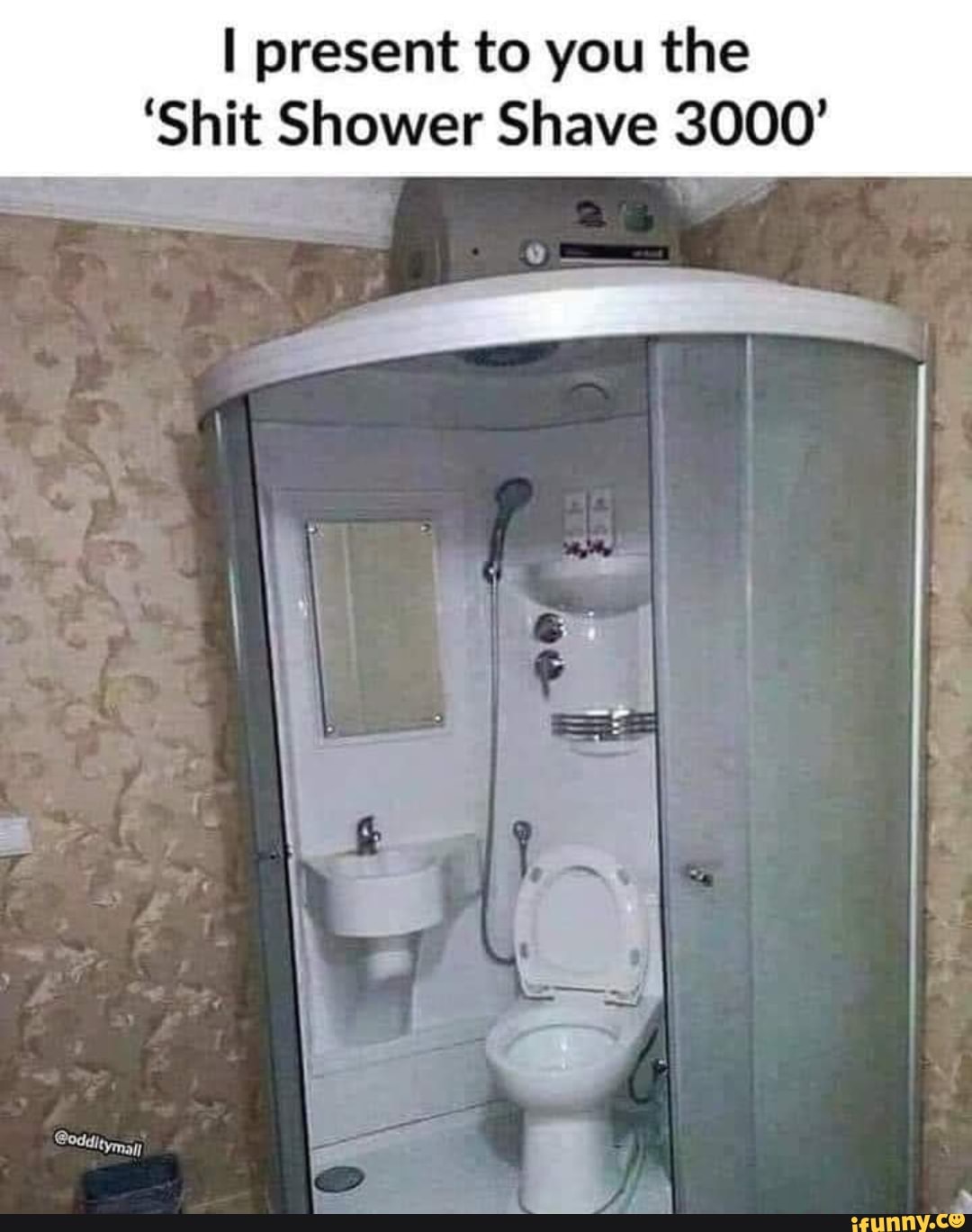 Present to you the 'Shit Shower Shave 3000' iFunny Brazil