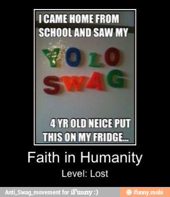 Faith in Humanity
Level: Lost