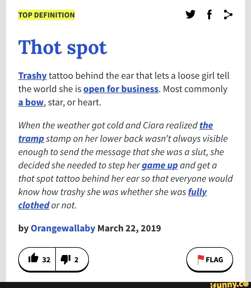 TOP DEFINITION vf Thot spot Trashy tattoo behind the ear that lets a loose  girl tell