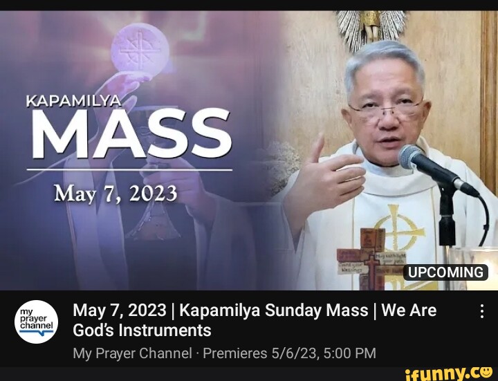 KAPAMILYA MASS May 7, 2023 I UPCOMING May 7, 2023 I Kapamilya Sunday ...