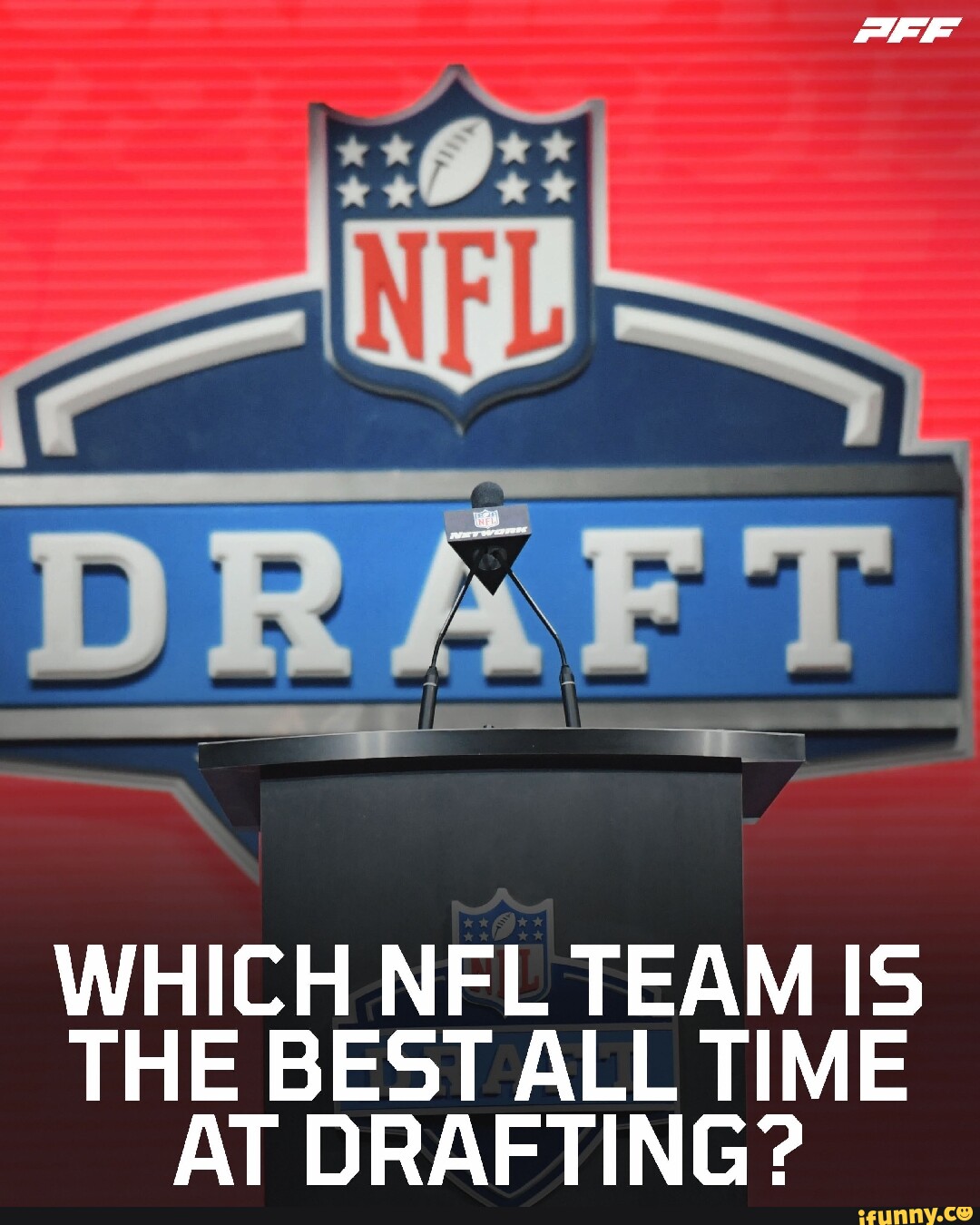 draft-which-nfl-team-is-the-best-all-time-at-drafting-ifunny