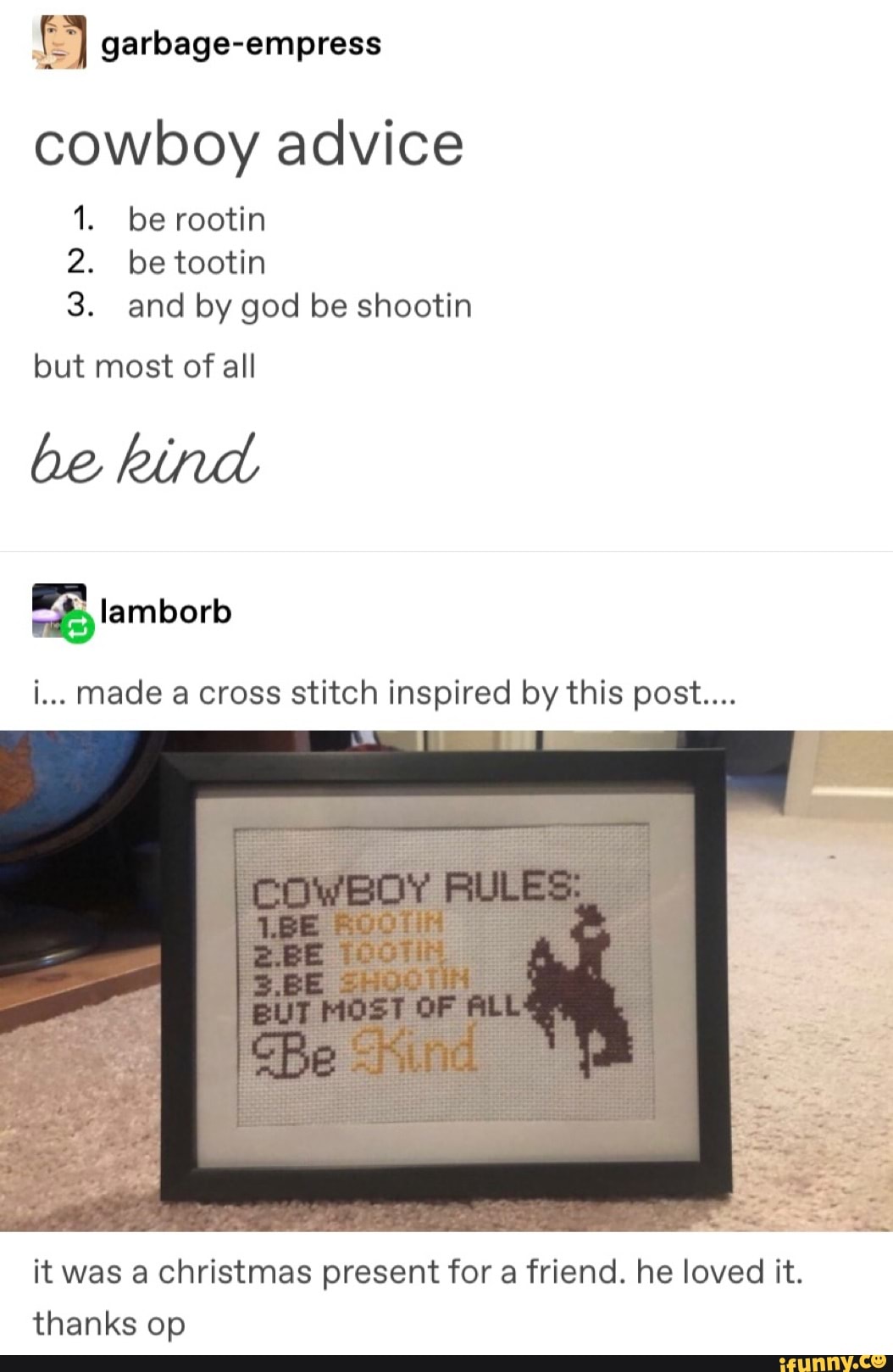 3 And By God Be Shootin I Made A Cross Stitch Inspired By This Post It Was A Christmas Present For A Friend He Loved It Thanks Op Ifunny