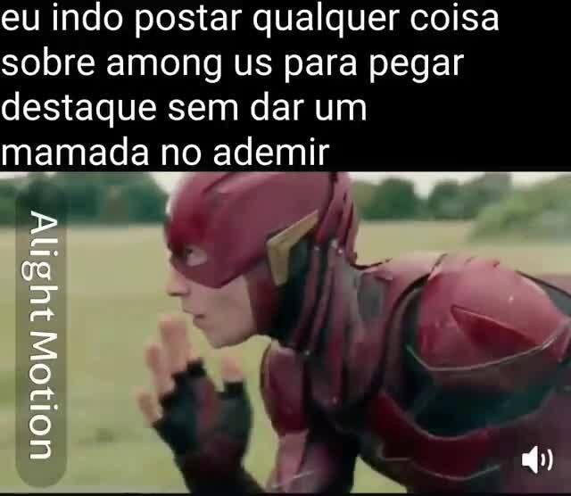 DESTAQUES: +Memes De AMONG US* Eu VenDo Que VOU TER que FAZER UM PRA GANHAR  TAMBÉM: - iFunny Brazil