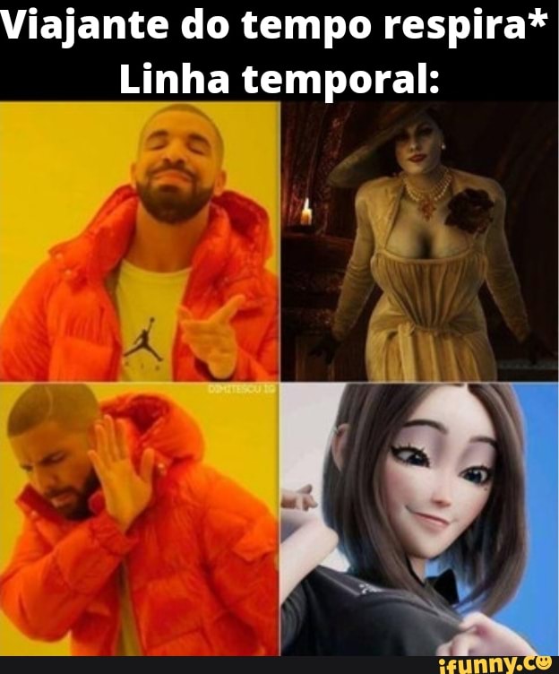 Viajante do tempo respira*
Linha temporal: