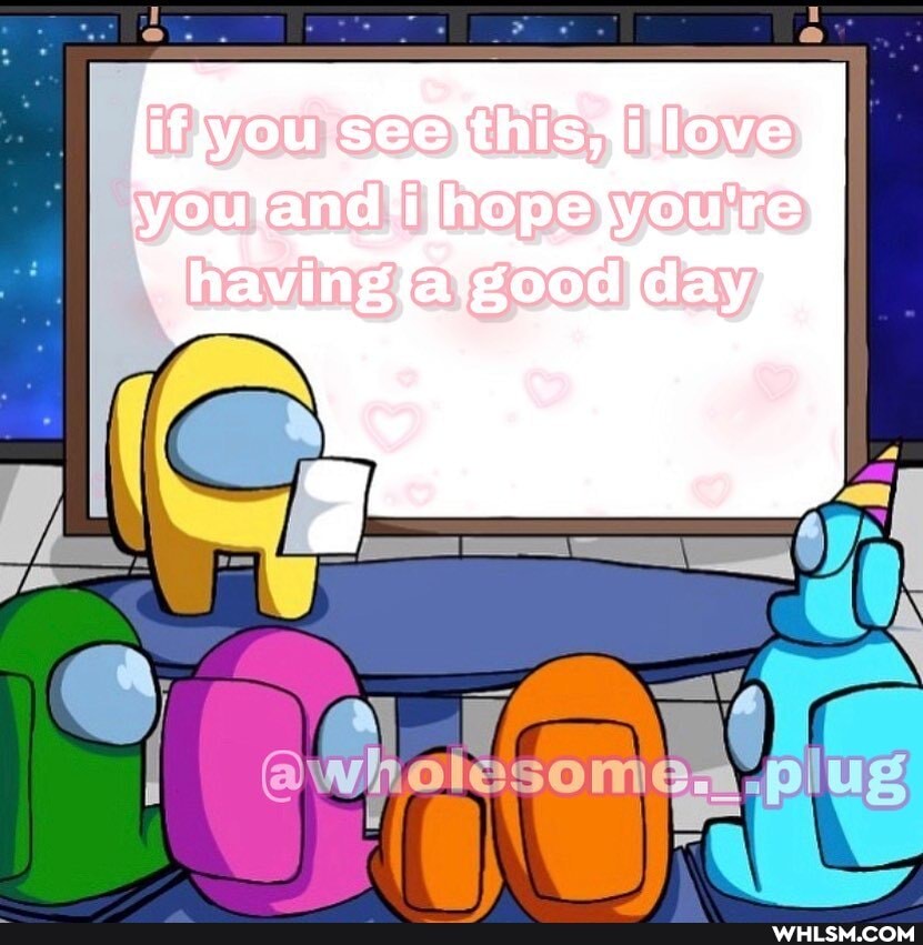 gome love hopo
II hav ng a goodday