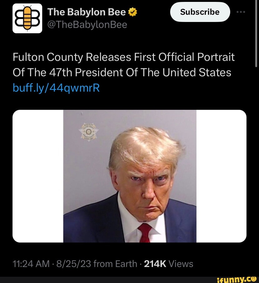 The Babylon Bee subscribe Fulton County Releases First Official