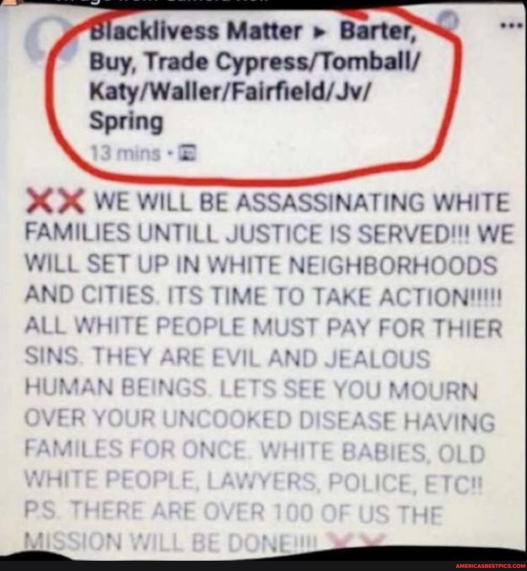 XX WE WILL BE ASSASSINATING WHITE FAMILIES UNTILL JUSTICE IS SERVED!"! WE WILL SET UP IN WHITE NEIGHBORHOODS AND CITIES. ITS TIME TO TAKE ACTION!
ALL WHITE PEOPLE MUST PAY FOR THIER SINS. THEY ARE EVIL AND JEALOUS
HUMAN BEINGS. LETS SEE YOU MOURN OVER YOUR UNCOOKED DISEASE HAVING NCt WHITE ARIES if