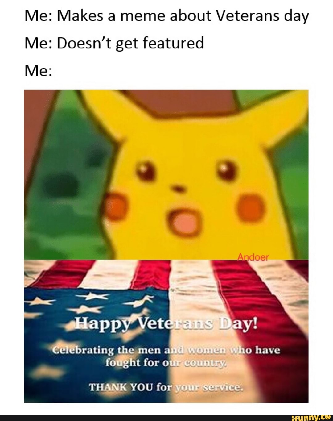 Me Makes A Meme About Veterans Day Me Doesn T Get Featured Me Ifunny