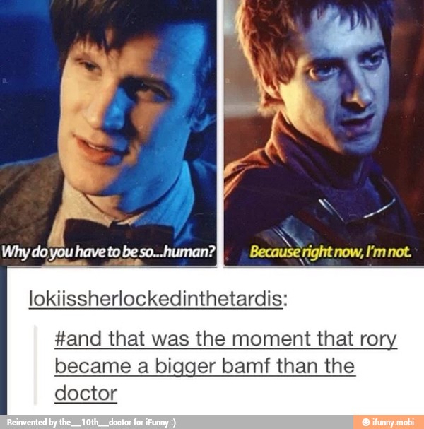 lokiissherlockedinthetardis:
#and that was the moment that rory
became a bigger bamf than the