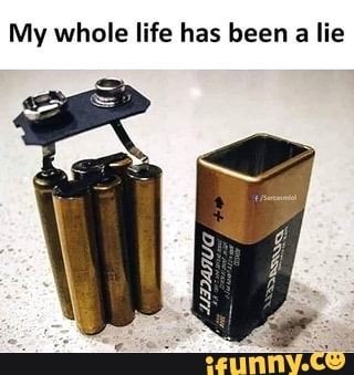 My whole life has been
a lie