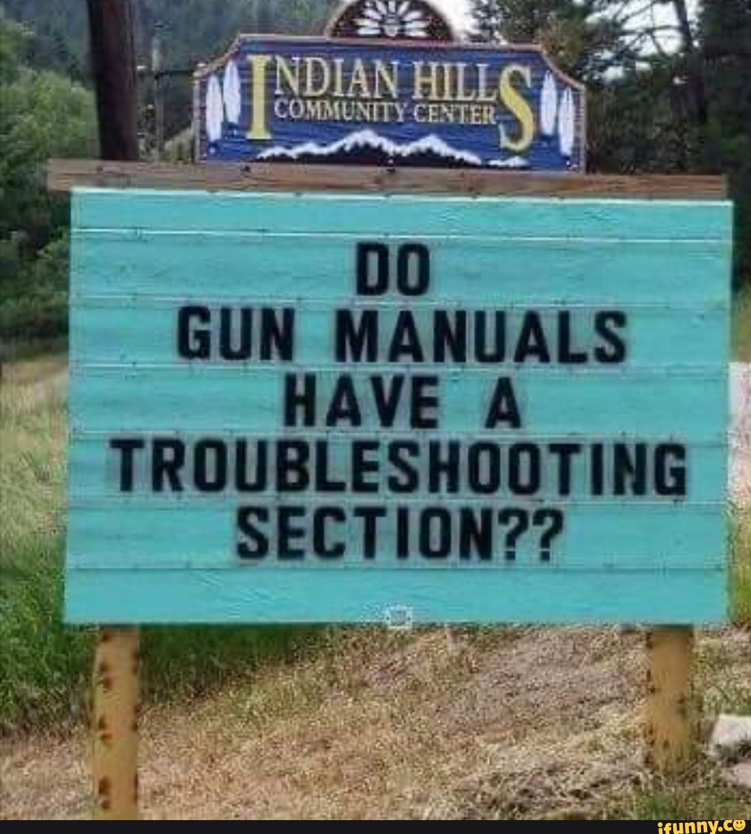 GUN MANUALS
HAVE A
TROUBLESHOOTING
