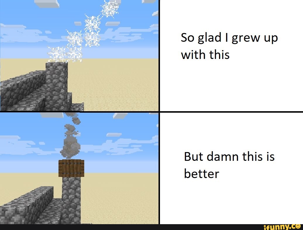 Well i m glad. Майнкрафт меме. Minecraft мемы. Майнкрафт мемы реддит. Смешные мемы про майнкрафт.