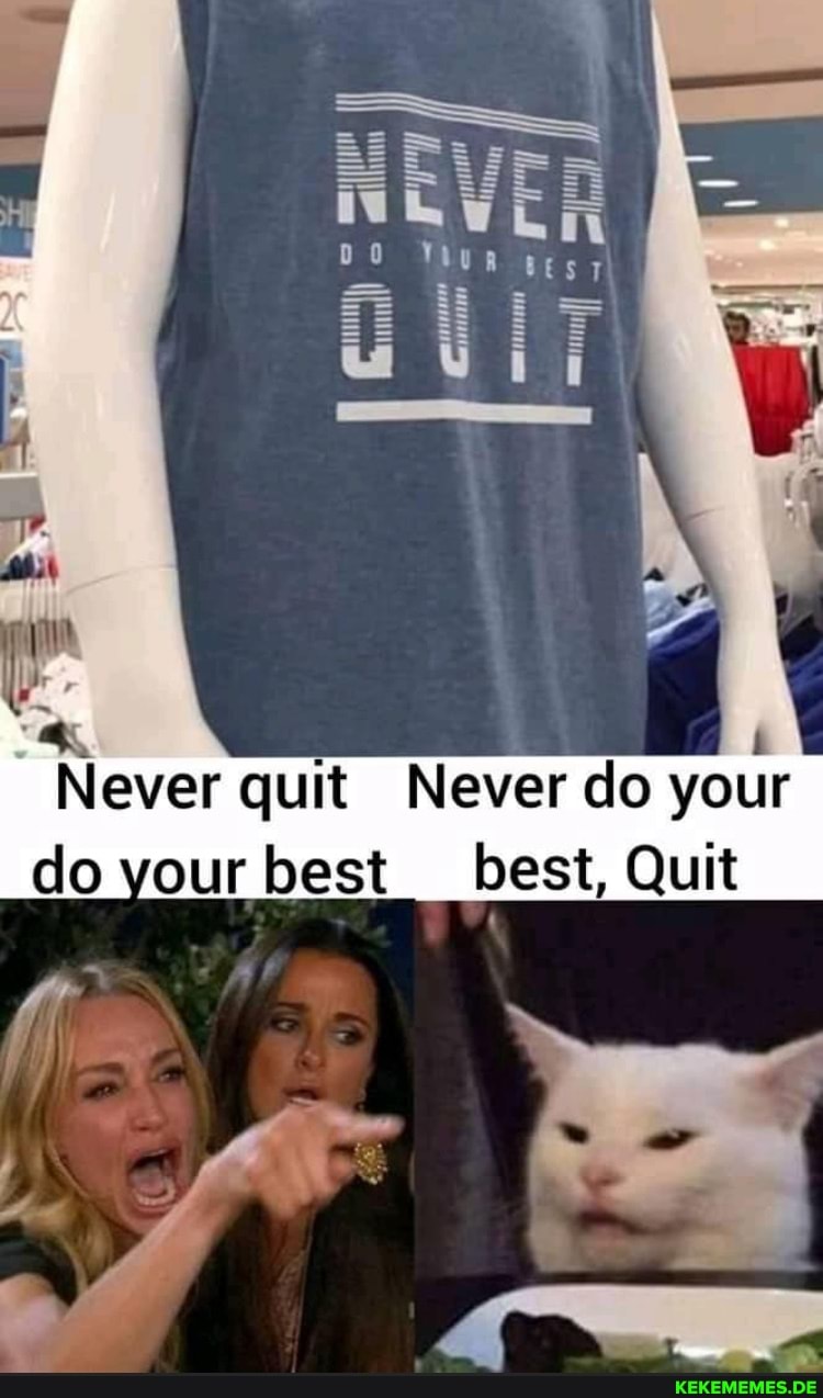 = al om Gill Never quit Never do your do your best__ best, Quit