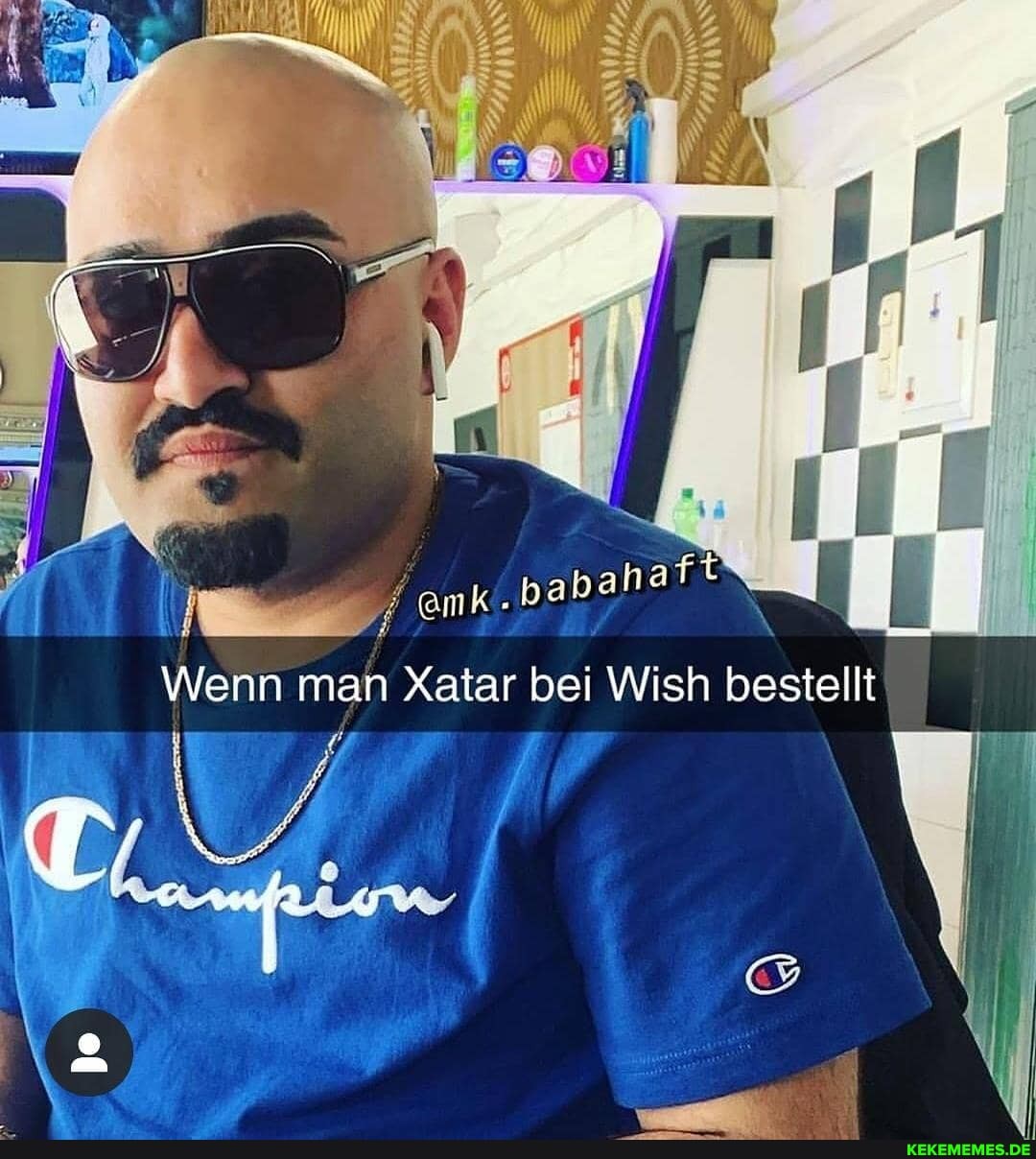 Ft I babah Wenn man Xatar bei Wish bestellt Keke