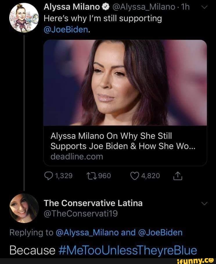 Heres Why Im Still Supporting Y Alyssa Milano On Why She Still Supports Joe Biden How She Wo 1449