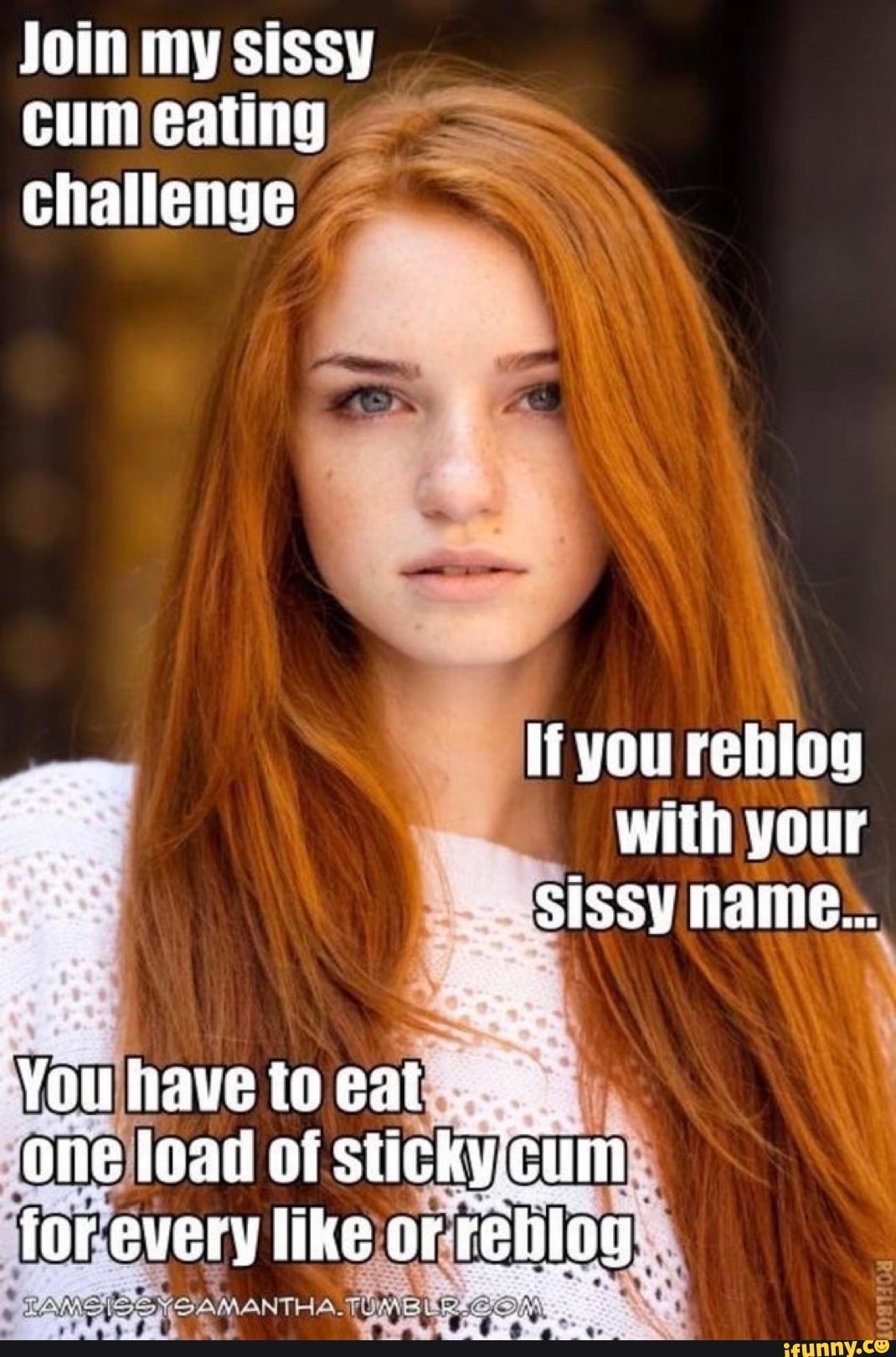 Join My Sissy Cum Eating Challenge Li You Reblog With Your Sissy Name You Have To Eat One 6011