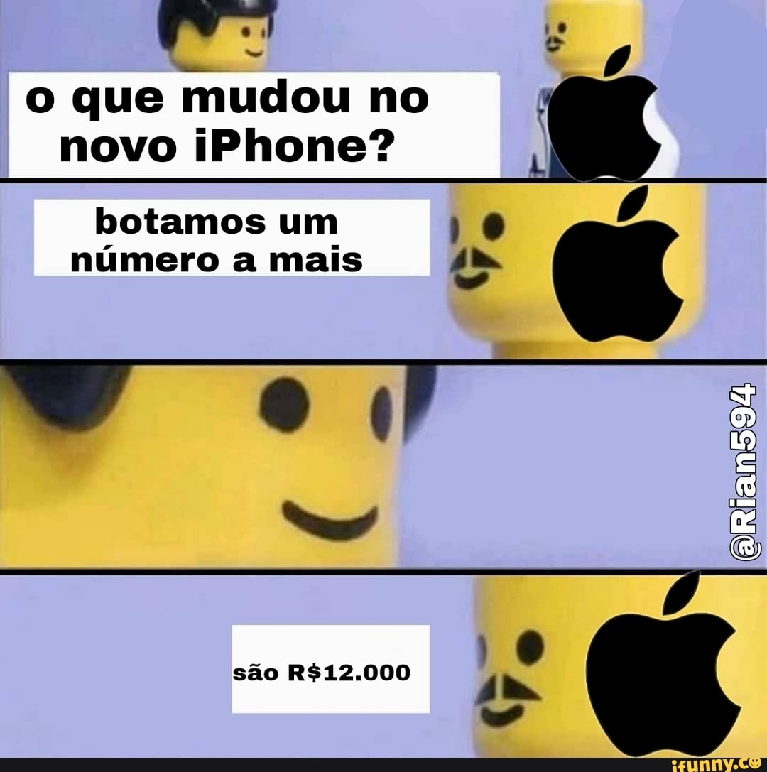 o que mudou no f novo iPhone? botamos um 10 número a mais
aRiam
são