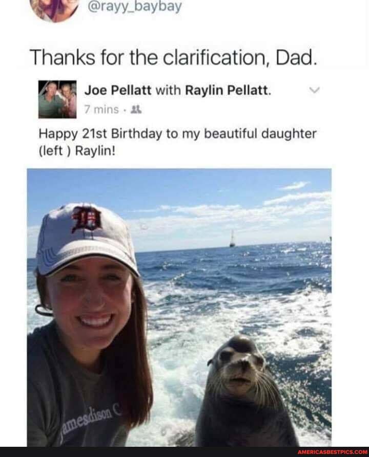 Thanks for the clarification, Dad.
Joe Pellatt with Raylin Pellatt.
au
Happy 21st Birthday to my beautiful daughter
(left ) Raylin!