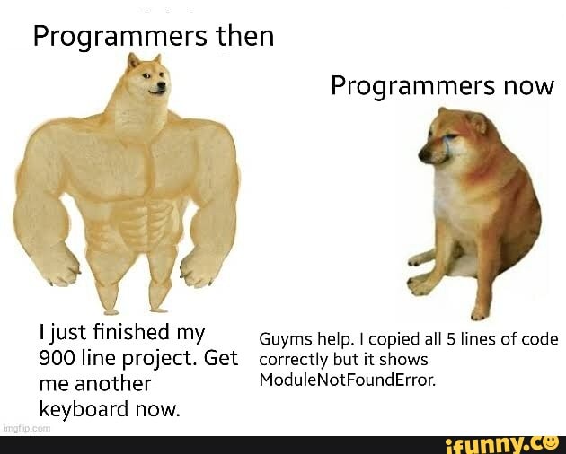Modulenotfounderror memes. Best Collection of funny Modulenotfounderror ...