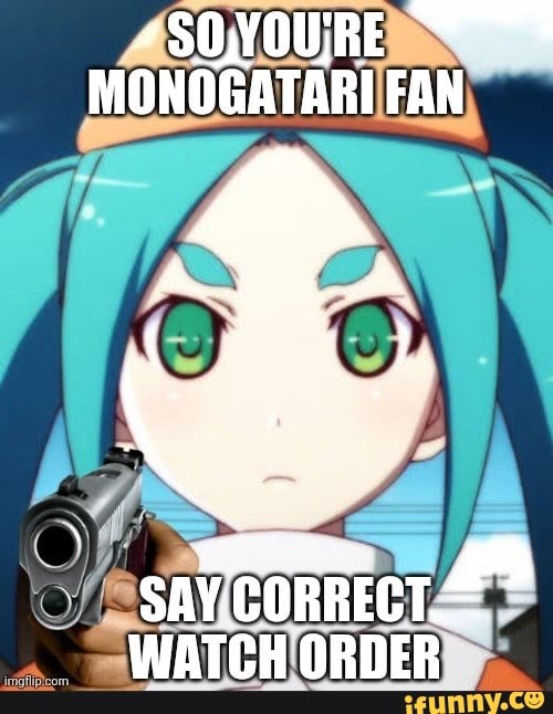 Monogatari: Correct order