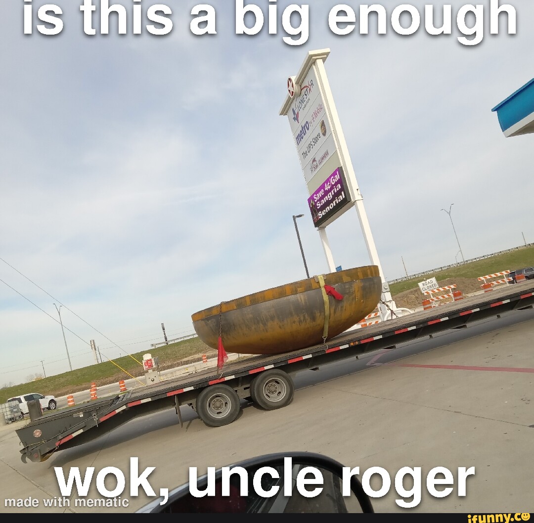 BIG WOK : r/UncleRoger