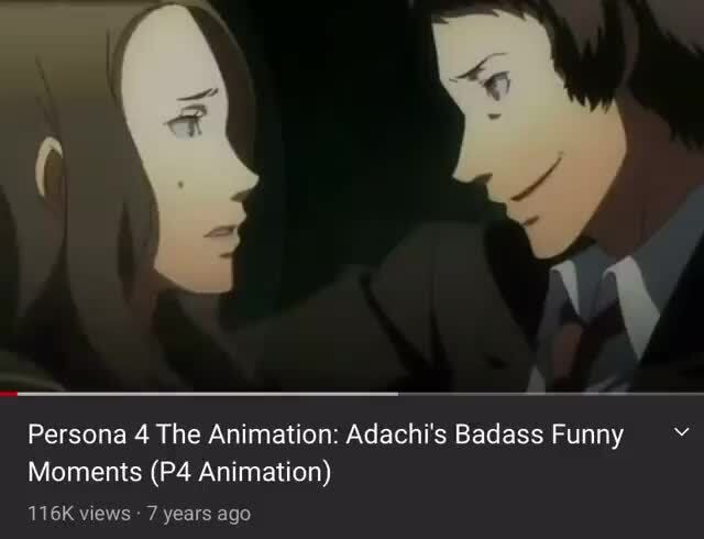 Persona 4 The Animation: Adachi's Badass Funny v Moments Animation