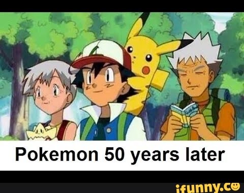 Pokemon 50 years later - iFunny