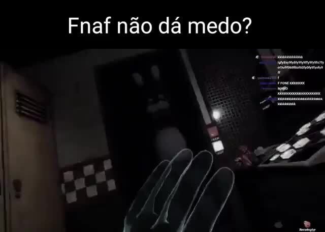 POV. JOGAR FNAF COM MUSICA NÃO DA MEDO EU JOGANDO 2448 - iFunny Brazil