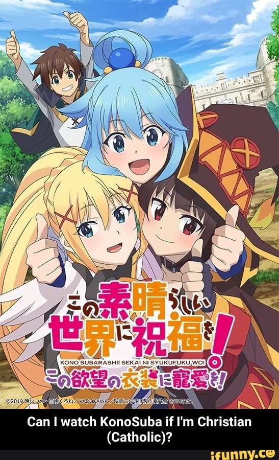 Can I watch KonoSuba if I'm Christian (Catholic)? - Can I watch