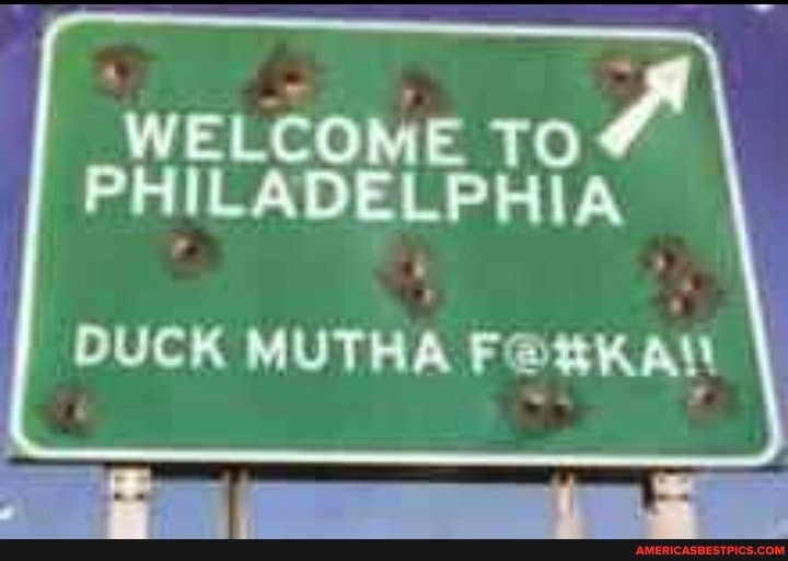 WELCOME TO PHILADELPHIA
DUCK MUTHA