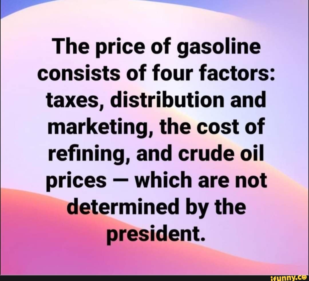 the-price-of-gasoline-consists-of-four-factors-taxes-distribution-and