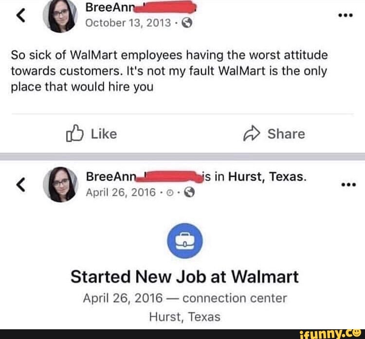 So sick of WalMart employees having the worst attitude towards