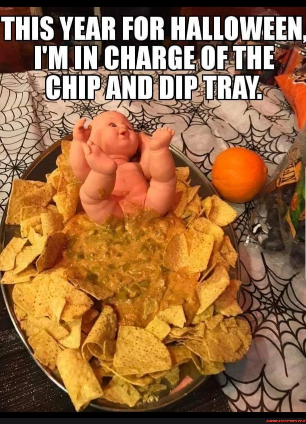 THIS YEAR FOR HALLOWEEN IN CHARGE OF THE CHIP AND DIP TRAY.