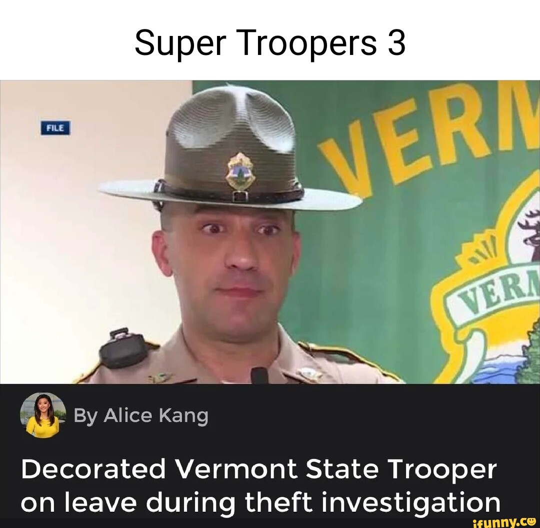 Super troopers memes
