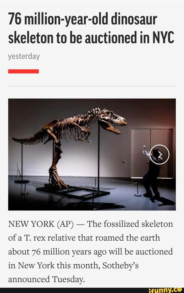 76 Million-year-old Dinosaur Skeleton To Be Auctioned In NYC Yesterday ...