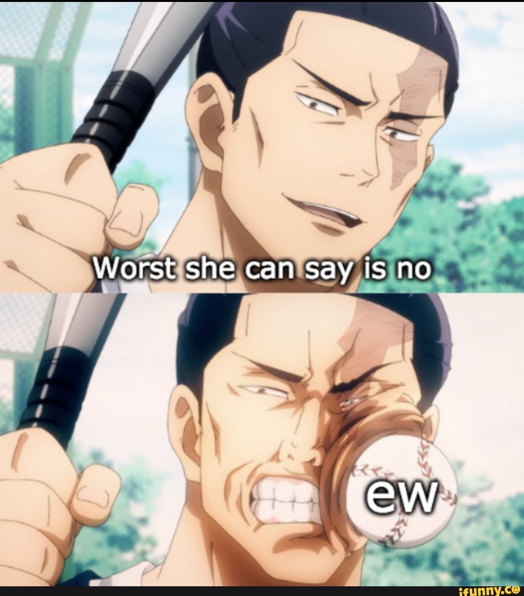 Worst she can say is no