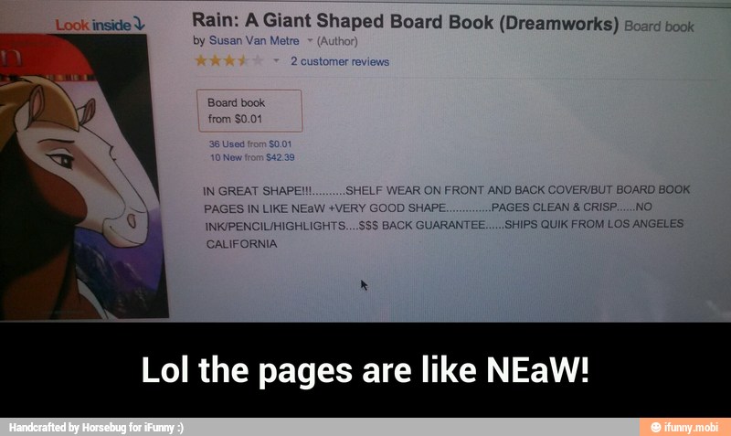 nok inside Rain: A Giant Shaped Board Book (Dreamworks) Board book
IN GREAT SHAPE!!! 'SHELF WEAR ON FRONT AND BACK COVER/BUT BOARD BOOK
Lol the pages are like NEaW! - Lol the pages are like NEaW!