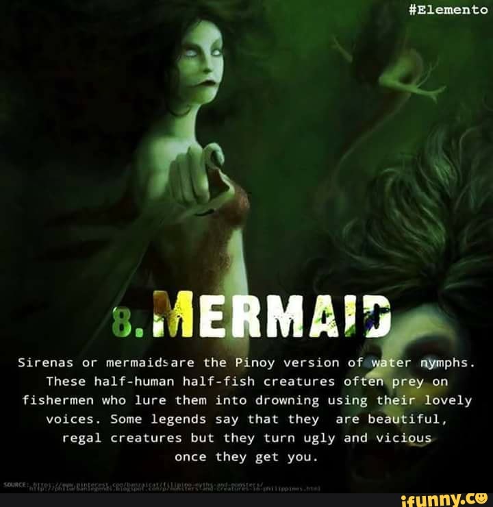 Sirenas or mermaidsare the Pinoy version of r nymphs. These half-human ...