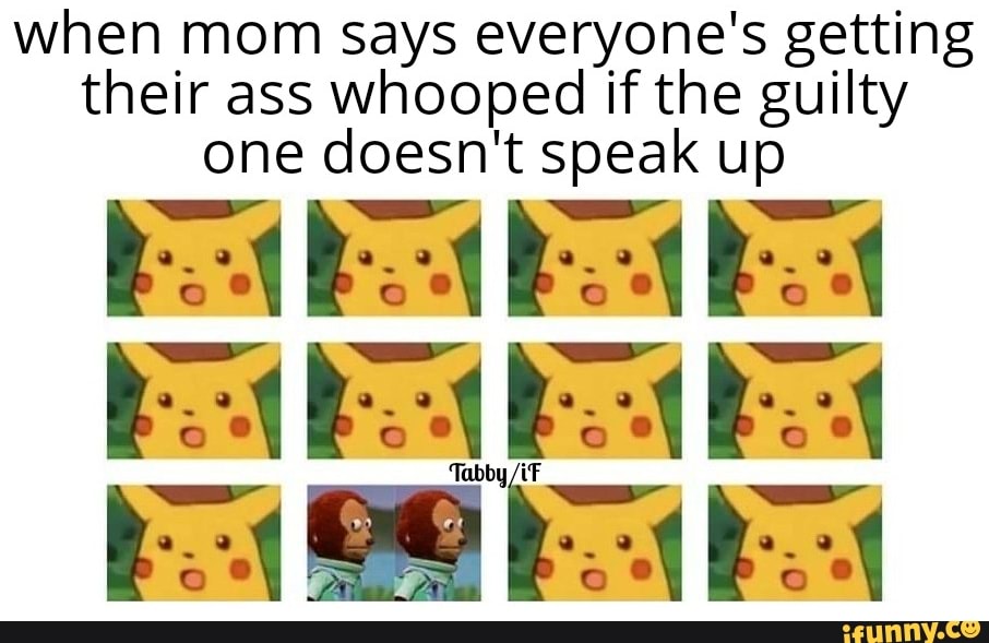 when mom says everyone's getting