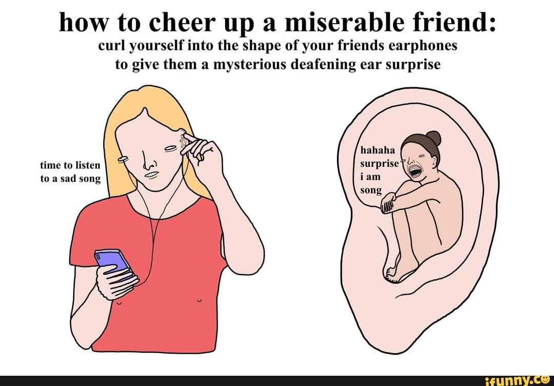 surprise-i-am-song-how-to-cheer-up-a-miserable-friend-curl-yourself